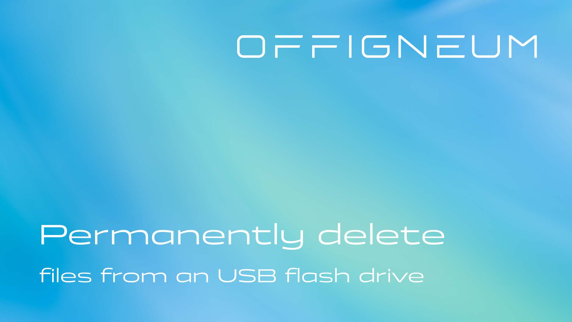 How to Permanently Delete Files from a USB Flash Drive - complete guide