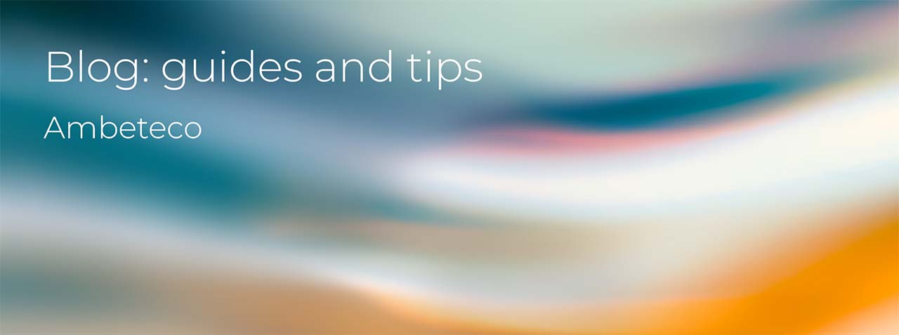 Ambeteco Blog: guides and instructions on Ambeteco software