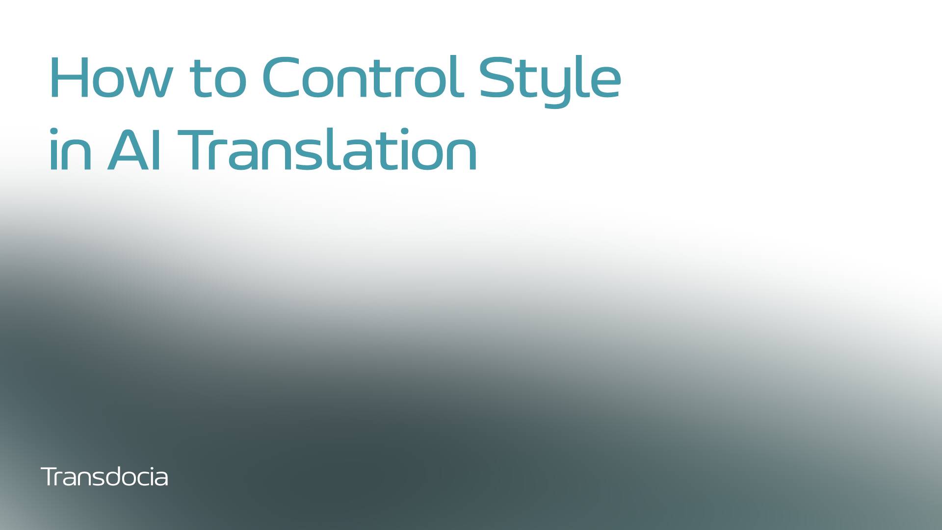 How to Control Text Style in AI Translation - Formal, Informal, Simplified, and more