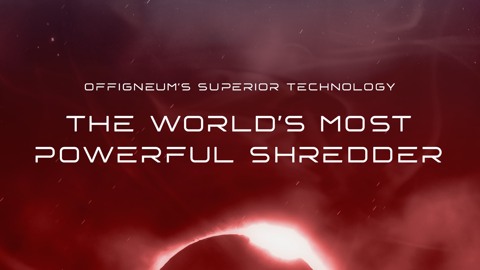 Offigneum's superior technology: The world's most powerful shredder. Offigneum offers 51 shredding algorithms. 