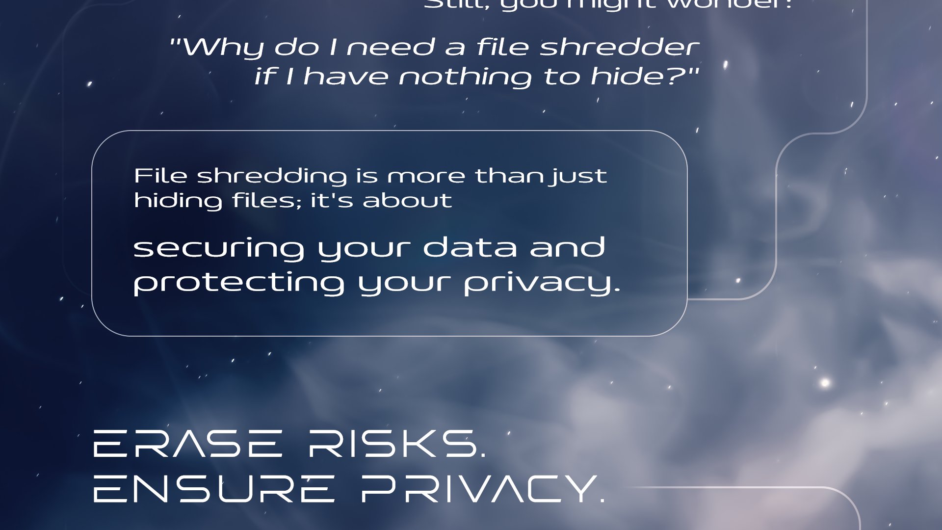 Why choose Offigneum? When you want to delete files permanently, Offigneum is the solution. Still, you might wonder: 'Why do I need a file shredder if I have nothing to hide?' File shredding is more than just hiding files; it's about securing your data and protecting your privacy. Erase risks. Ensure privacy. Protect yourself with Offigneum from data leaks, financial losses, privacy vulnerabilities, identity theft, intellectual property theft, legal liability, data breach, and confidentiality loss. 